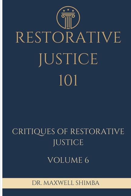 Restorative Justice 101: Critiques of Restorative Justice