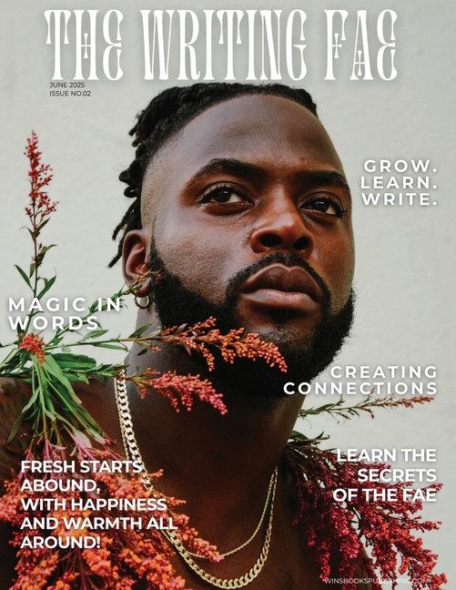 Writing Fae Issue No. 2: Magic in words: grow, learn, and write!