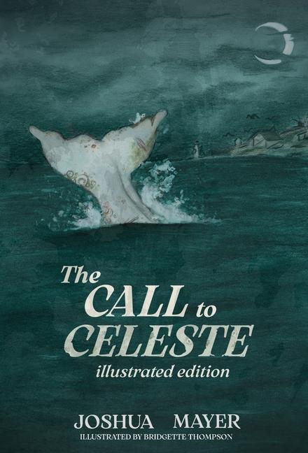 Call to Celeste (Illustrated Edition)