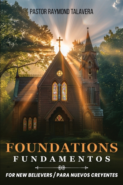 Foundations: A Bible Study Guide for New Believers