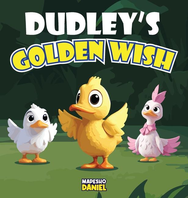 Dudley's Golden Wish: A Tale of Generosity and Joy