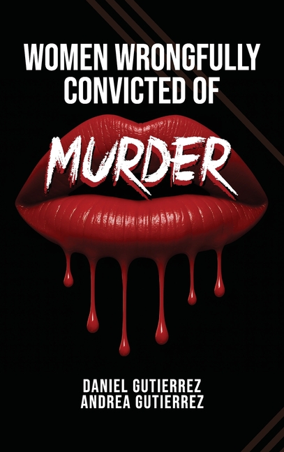 Women Wrongfully Convicted of Murder