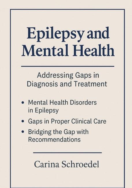 Bridging the Divide: Exploring the Overlap of Epilepsy and Mental Health Disorders in Clinical Care