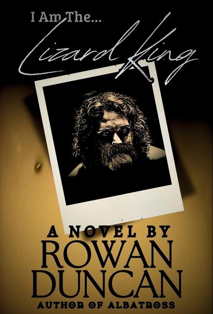 I Am The Lizard King: A Novel (Variant Cover)