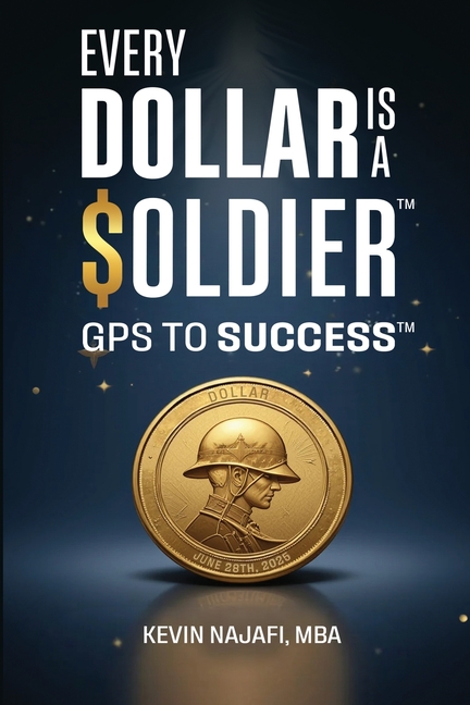 "Every Dollar Is A Soldier": GPS To Success