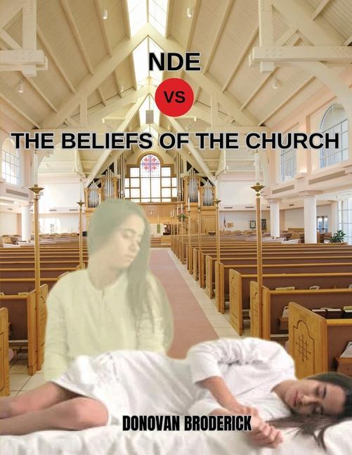 NDE VS the Beliefs of the Church