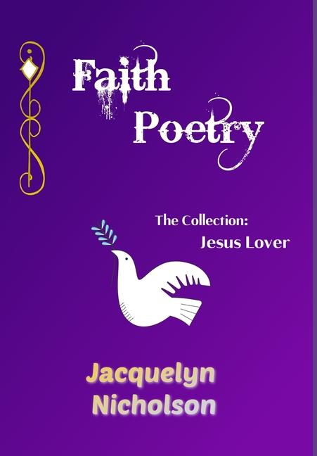 Faith Poetry: The Collection, Jesus Lover