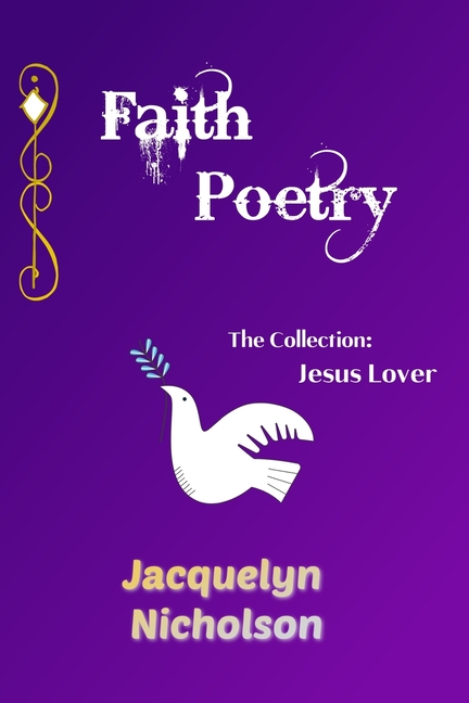 Faith Poetry: The Collection, Jesus Lover