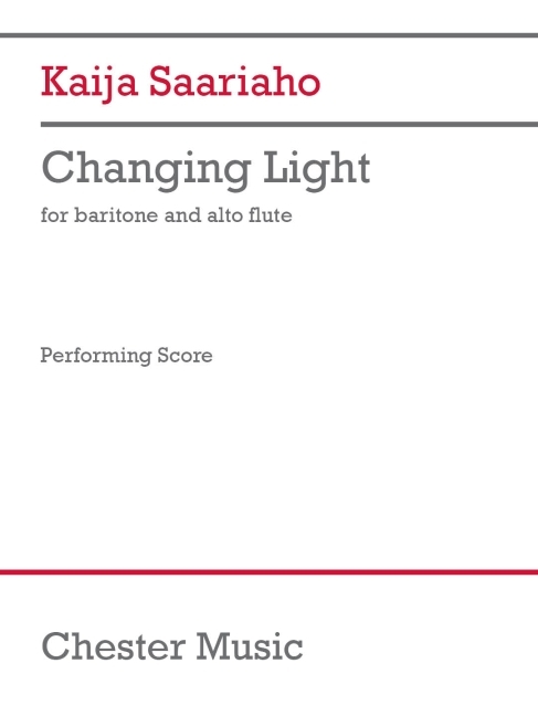 Saariaho: Changing Light for Baritone Voice and Alto Flute English