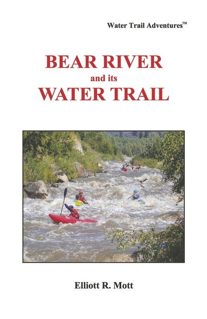 Bear River and Its Water Trail