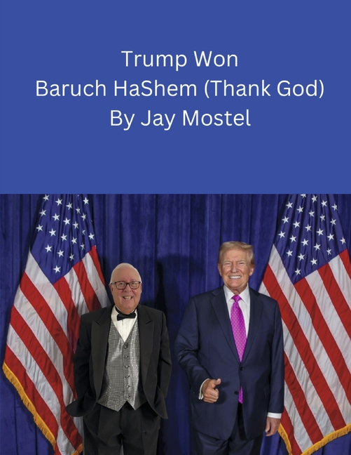 Trump Won - Baruch Hashem