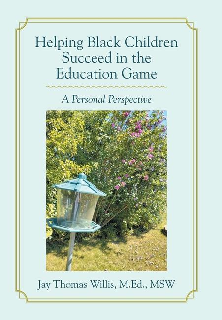 Helping Black Children Succeed in the Education Game: A Personal Perspective
