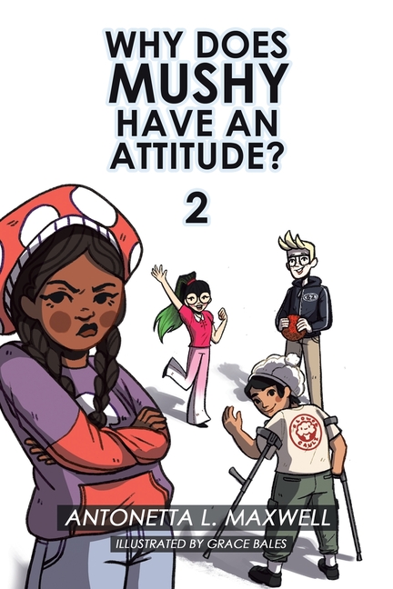 Why Does Mushy Have an Attitude? 2