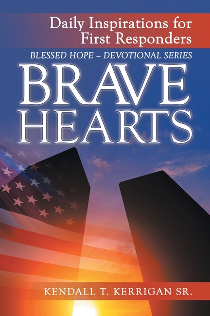 Brave Hearts: Daily Inspirations for First Responders