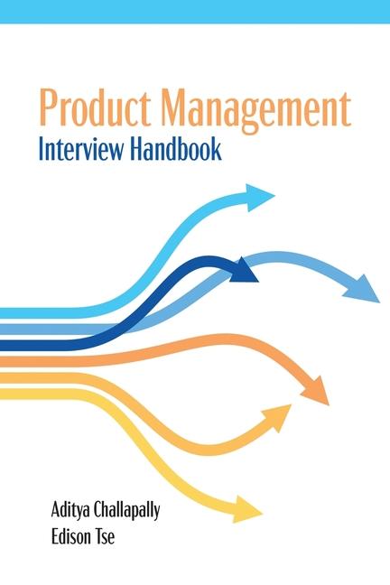 Product Management Interview Handbook