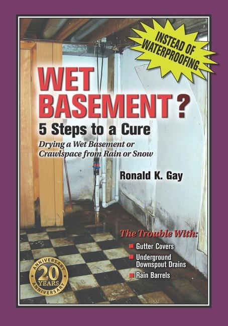 Wet Basement?: 5 Steps to a Cure