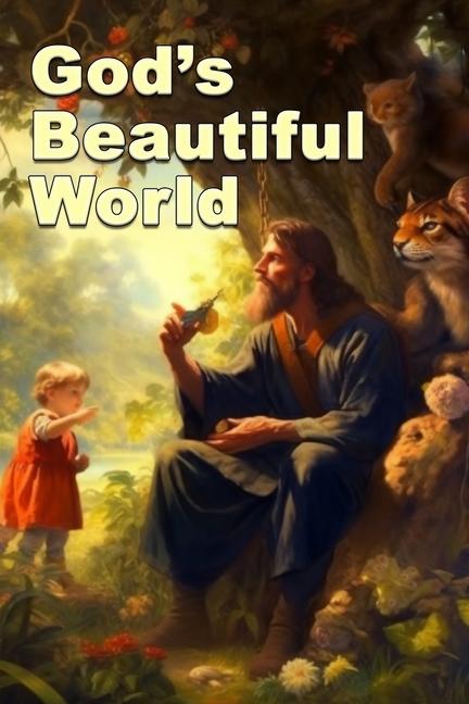 Gods Beautiful World