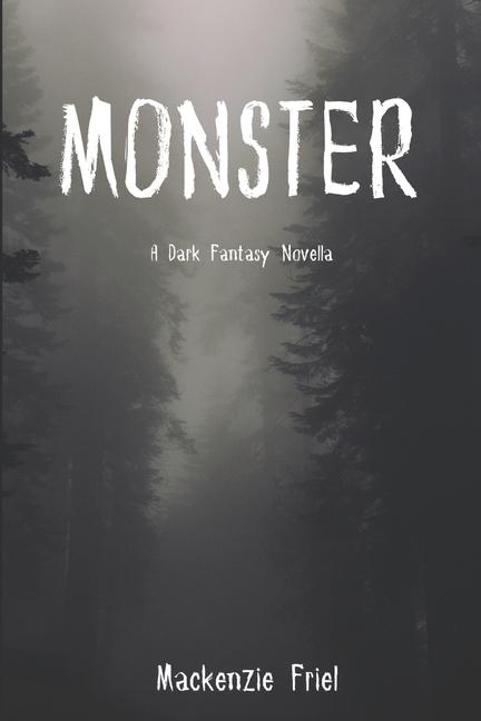 Monster: A Dark Fantasy Novella