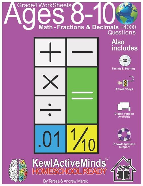 Grade 4 Worksheets - Math Fractions & Decimals, HomeSchool Ready +4000 Questions: Includes Timing & 