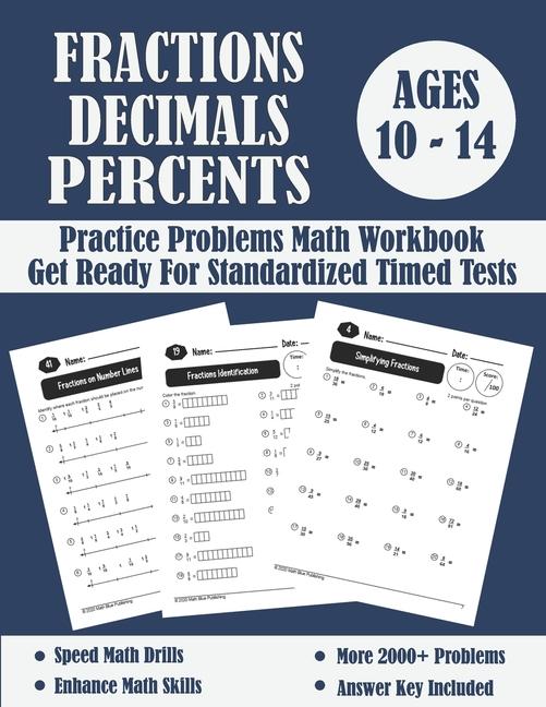 Fractions, Decimals And Percents Timed Tests Math Workbook: Practice Problems Of Multiplying, Dividi
