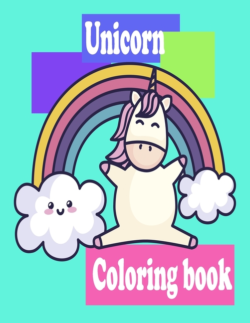 Unicorn Coloring book: For Kids Ages 8-12; Funny Collection Of 100 Unicorns Illustrations For Hours 
