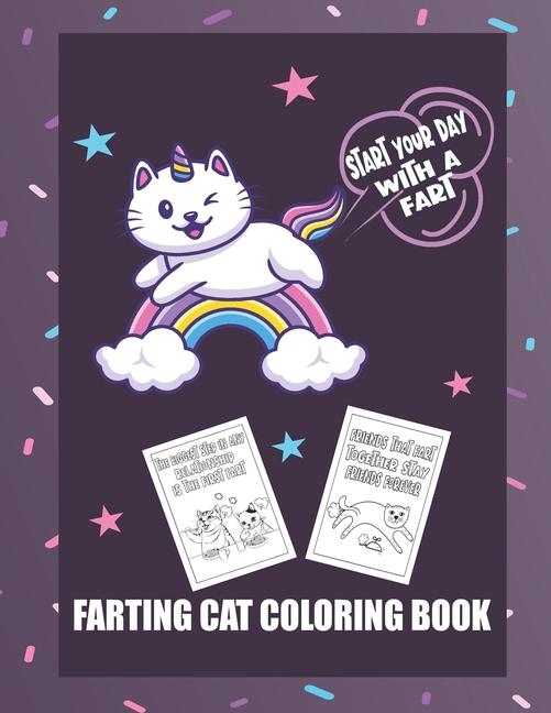 Start Your Day With A Fart: Farting Cat Coloring Book: Cute Cats Farting Coloring Book For Adults