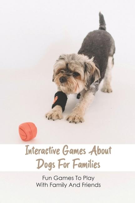 Interactive Games About Dogs For Families: Fun Games To Play With Family And Friends: Adventure Chal