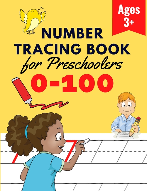 Number Tracing Book for Preschoolers: Number Practice Workbook To Learn The Numbers From 0 To 100 - 