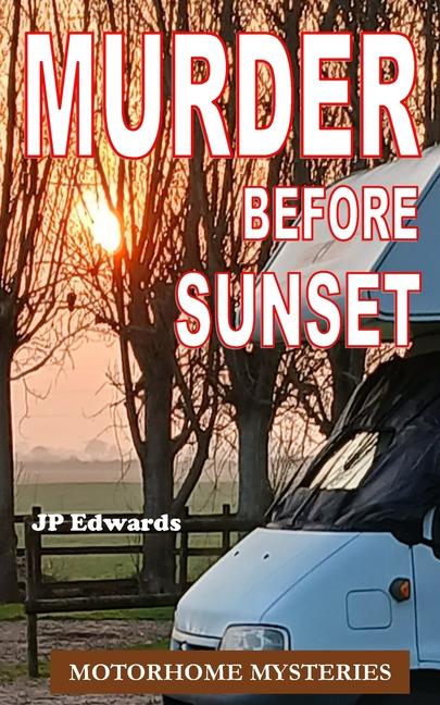 Murder before Sunset: Motorhome Mysteries