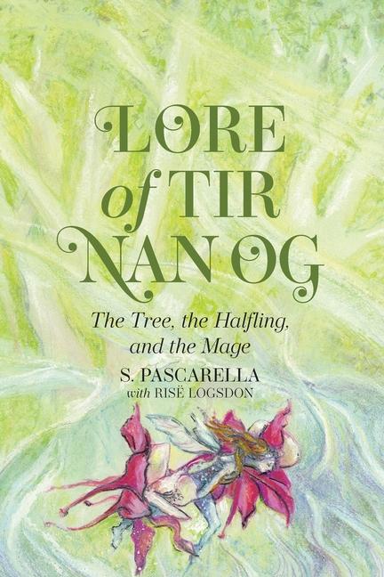 Lore of Tir Nan Og: The Tree, the Halfling, and the Mage