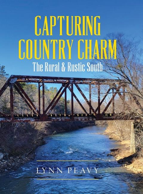 Capturing Country Charm: The Rural & Rustic South