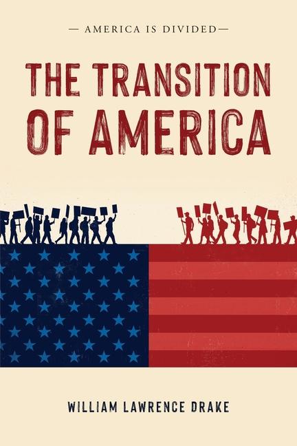 Transition of America: America is Divided
