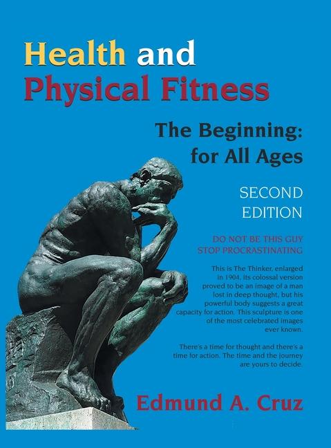 Health and Physical Fitness: The Beginning: for All Ages