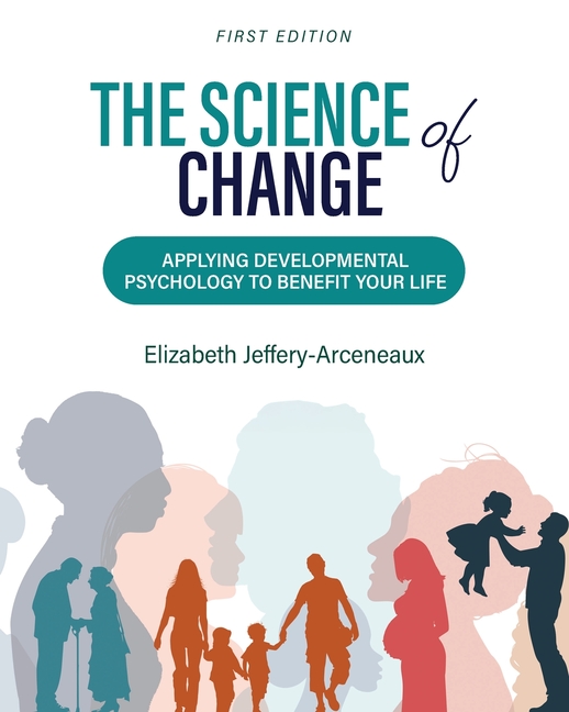 Science of Change: Applying Developmental Psychology to Benefit Your Life