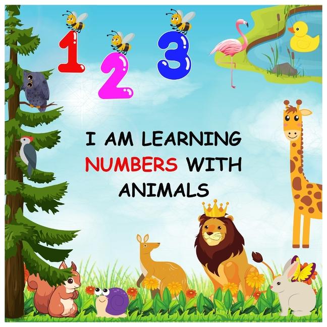 I Am Learning Numbers with Animals