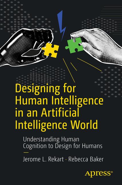 Designing for Human Intelligence in an Artificial Intelligence World: Understanding Human Cognition 