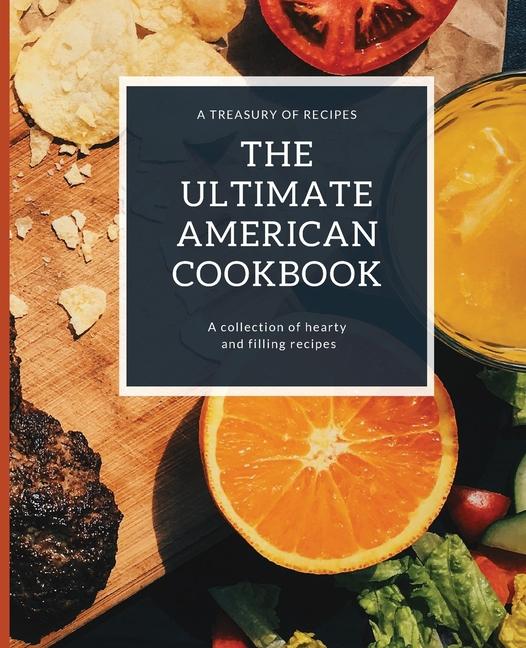 Ultimate American Cookbook: A Treasury of Recipes