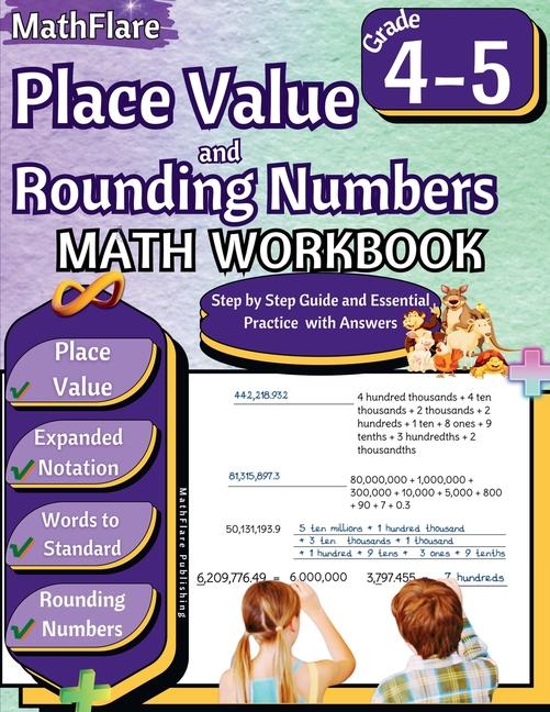 Place Value and Expanded Notations Math Workbook 4th and 5th Grade: Place Value Grade 4-5, Expanded 
