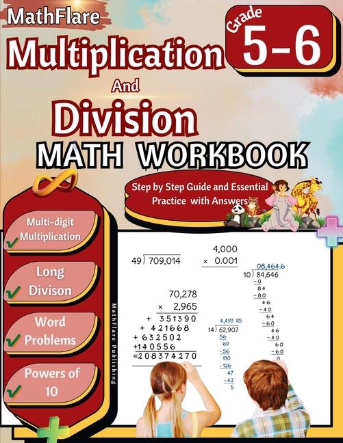 Multiplication and Division Math Workbook 5th and 6th Grade: Multi-Digit Multiplication and Long Div