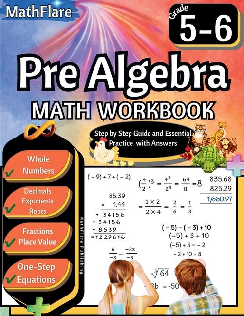 Pre Algebra Workbook 5th and 6th Grade: Pre Algebra Workbook 5-6, One-Step Equations, Whole Numbers,