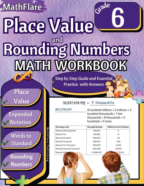 Place Value and Expanded Notations Math Workbook 6th Grade: Place Value Grade 6, Expanded and Standa