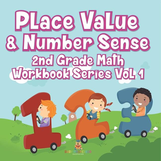 Place Value & Number Sense 2nd Grade Math Workbook Series Vol 1