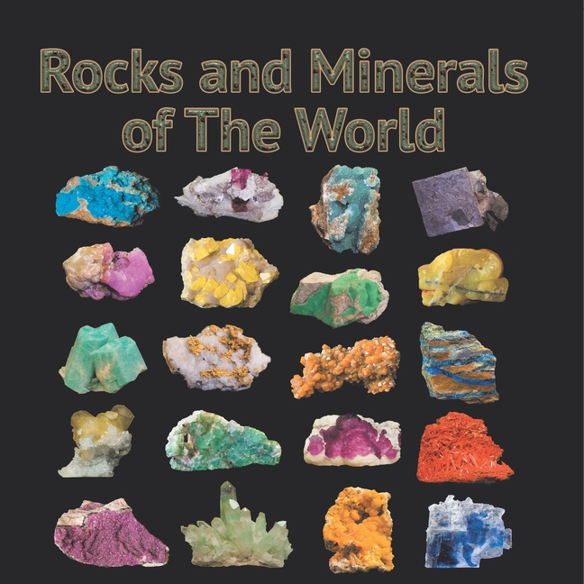 Rocks and Minerals of The World