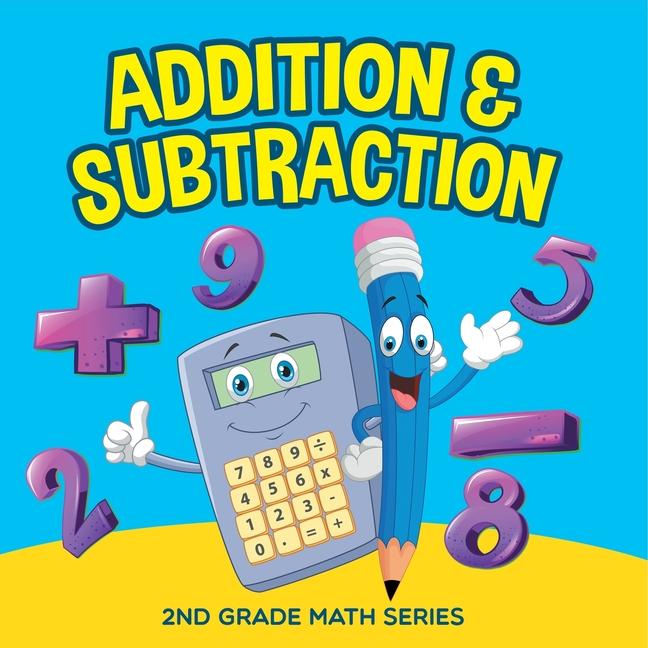 Addition & Subtraction: 2nd Grade Math Series