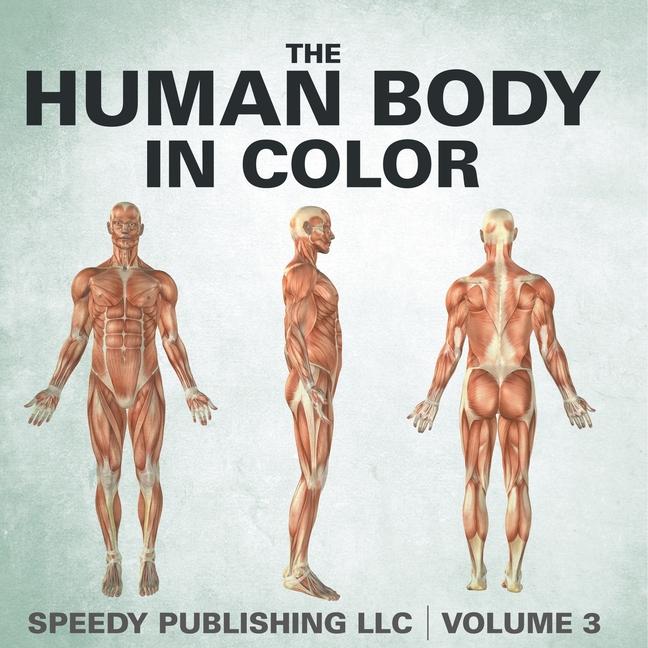 Human Body In Color Volume 3