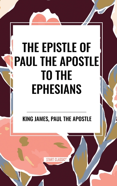 Epistle of Paul the Apostle to the EPHESIANS