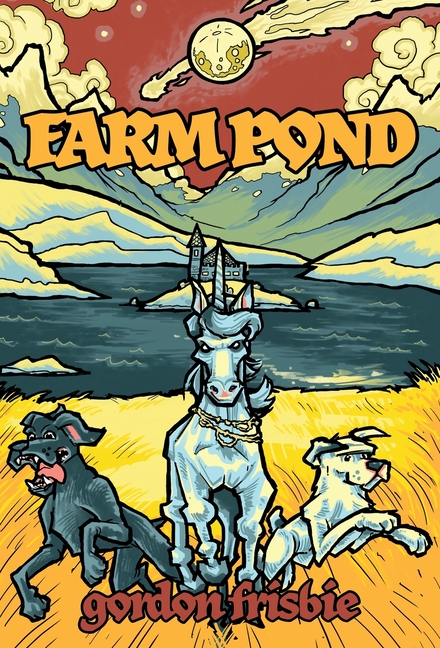 Farm Pond: A Fairy Tale