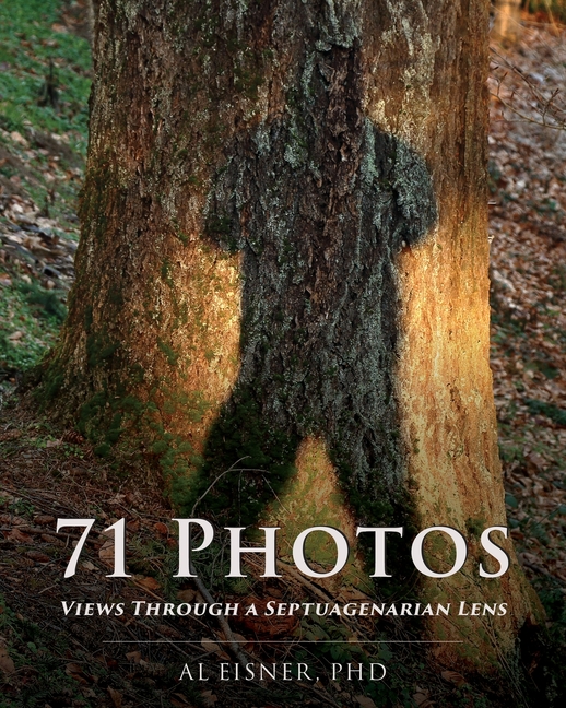 71 Photos: Views Through a Septuagenarian Lens