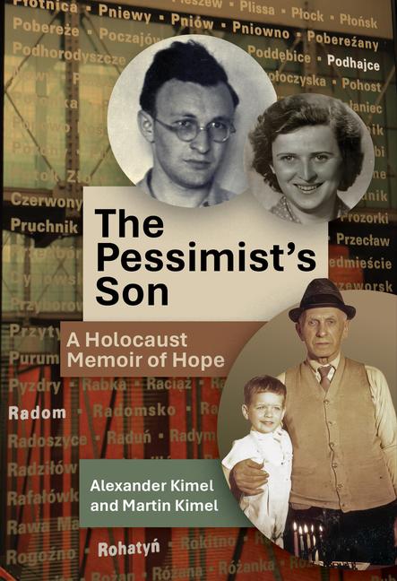 Pessimist's Son: A Holocaust Memoir of Hope