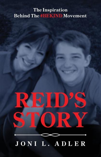 Reid's Story: The Inspiration Behind The #BEKIND Movement